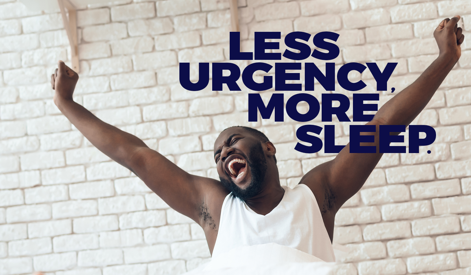 Less Urgency More Sleep Image
